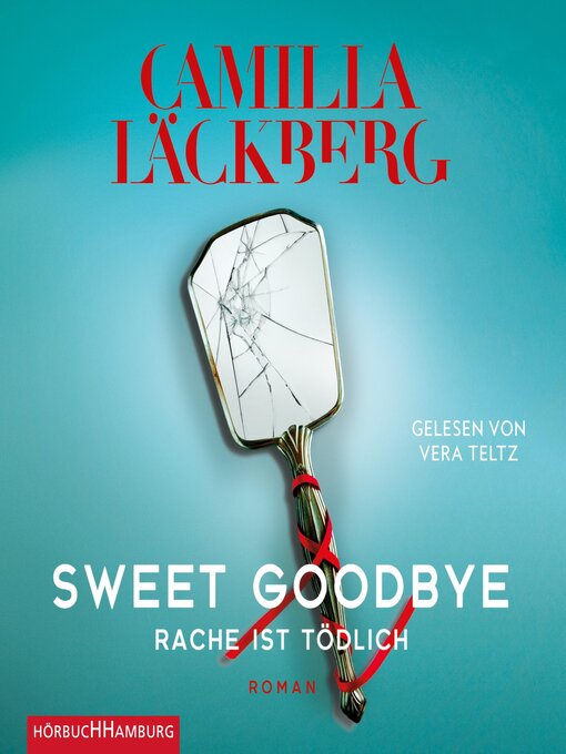Title details for Sweet Goodbye by Camilla Läckberg - Available